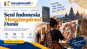 Seni Indonesia 2026 Makin Bergairah, Ekosistem Kreatif Dorong Seniman Tembus Pasar Global